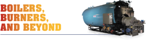 Boilers, Burners, and Beyond