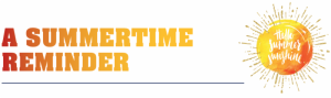 A Summertime Reminder